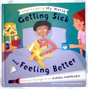 Getting Sick and Feeling Better Book-Shine-a-Light My World